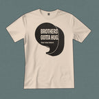 Brothers Gotta Hug Tee - Vintage White